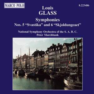 Louis Glass: Symphonies Nos. 5 and 6
