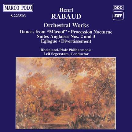 Rabaud: Orchestral Works