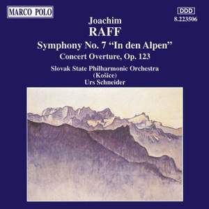 Raff: Symphony No. 7 & Concert Overture, Op. 123