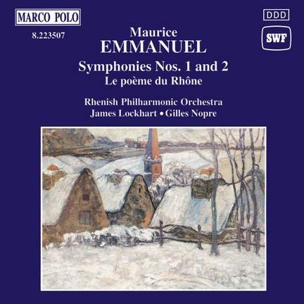 Maurice Emmanuel: Symphonies Nos. 1 and 2