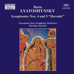 Lyatoshinsky: Symphonies Nos. 4 and 5