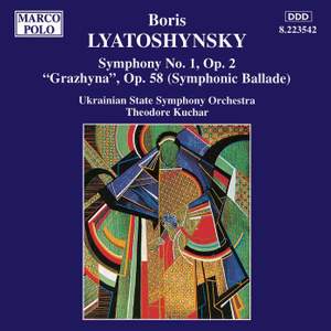 Lyatoshinsky: Symphony No. 1 & 'Grazhyna', Op. 58