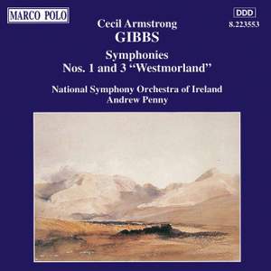 Cecli Armstrong Gibbs: Symphonies Nos. 1 and 3