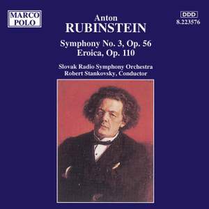 Rubinstein: Symphony No. 3 & Eroica Fantasia