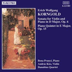 Korngold: Violin Sonata & Piano Quintet, Op. 15 Product Image