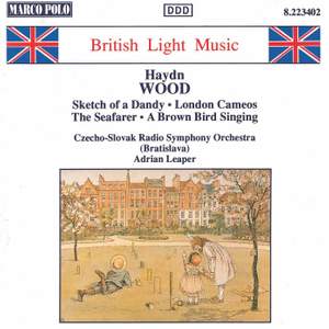 Haydn Wood: Sketch of a Dandy & London Cameos