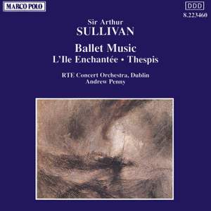 Sullivan: Ballet Music