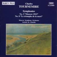 Tournemire: Symphonies Nos. 3 and 8