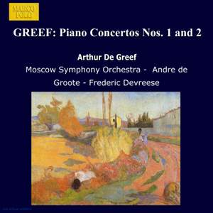 Greef: Piano Concertos Nos. 1 and 2 Product Image