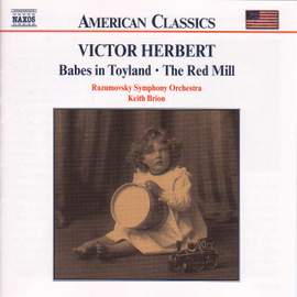 Victor Herbert: Babes in Toyland & The Red Mill