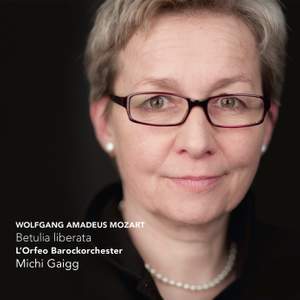 Mozart: La Betulia liberata, K118
