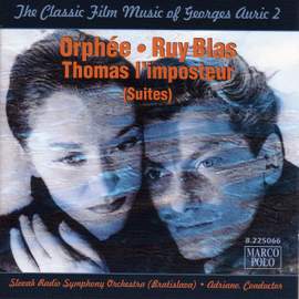 Georges Auric: Orphee, Ruy Blas & Thomas I'Imposteur Suites