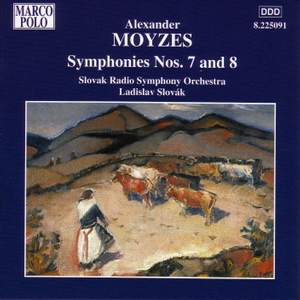 Moyzes: Symphonies Nos. 7 and 8