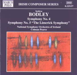 Seóirse Bodley: Symphonies Nos. 4 and 5