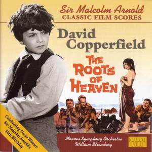 Malcolm Arnold: David Copperfield & The Roots of Heaven