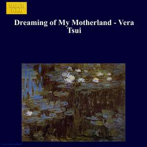 Dreaming of My Motherland - Vera Tsui