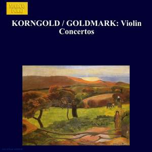 Korngold & Goldmark: Violin Concertos Product Image