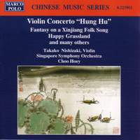 A Ke Jian: Violin Concerto 'Hung Hu'