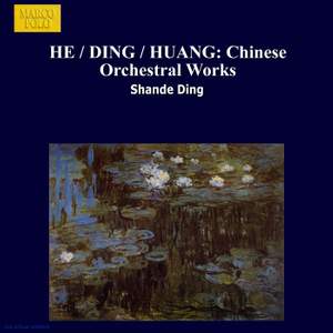 Shande Ding: Chinese Orchestral Works