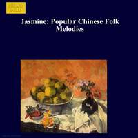 Jasmine: Popular Chinese Folk Melodies
