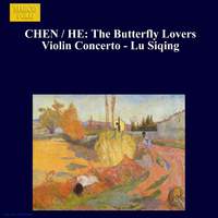 CHEN / HE: Butterfly Lovers Violin Concerto (The) - Lu Siqing