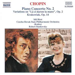Chopin: Piano Concerto No. 2 & La ci darem variations