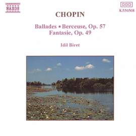 Chopin: Ballades, Berceuse Op. 57 & Fantasie Op. 49