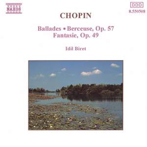 Chopin: Ballades, Berceuse Op. 57 & Fantasie Op. 49
