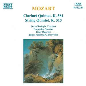 Mozart: Clarinet Quintet & String Quintet, K. 515