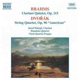 Brahms: Clarinet Quintet & Dvorak: American Quartet