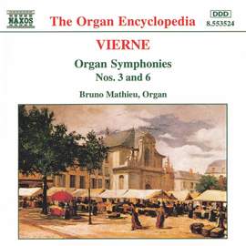 Vierne: Organ Symphonies Nos. 3 and 6
