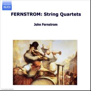 Fernström: String Quartets Nos. 3, 6 & 8