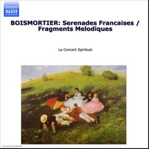 Boismortier: Serenades Francaises & Fragments Melodiques