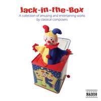 Jack-In-The-Box: A Collection of Amusing and Entertaining Works by Classical Composers