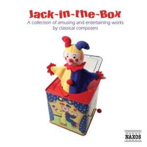 Jack-In-The-Box: A Collection of Amusing and Entertaining Works by Classical Composers