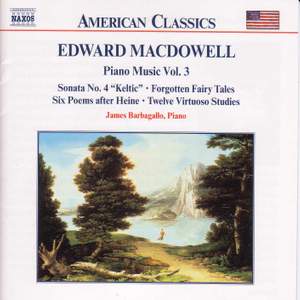 Edward MacDowell: Piano Music Vol. 3