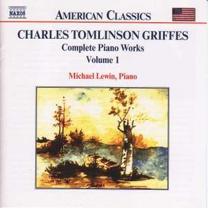 Griffes: Piano Works, Vol. 1