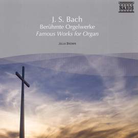 Bach: Famous Organ Works