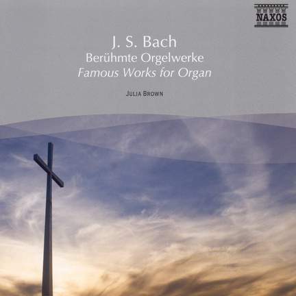 Bach: Famous Organ Works