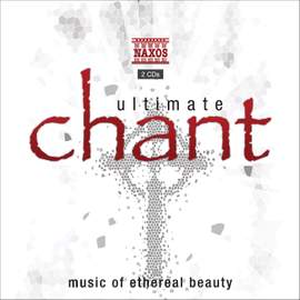 ULTIMATE CHANT - Music of Ethereal Beauty