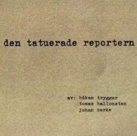 Den Tatuerade Reportern