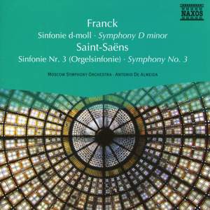 Franck: Symphony D Minor & Saint-Saens: Symphony No. 3