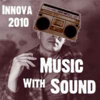 Innova 2010: Music with Sound