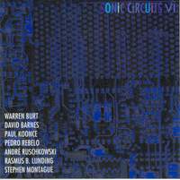 Electronic Music - BURT, W. / BARNES, D. / KOONCE, P. / REBELO, P. / RUSCHKOWSKI, A. / LUNDING, R. / MONTAGUE, S. (Sonic Circuits VI)
