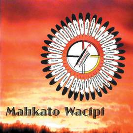 DAKOTAH / LAKOTAH Mahkato Wacipi