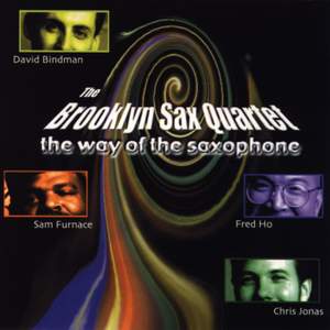 BROOKLYN SAX QUARTET: Way of the Saxophone (The)
