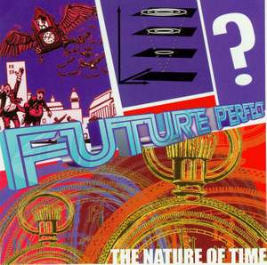 ALPHA 61 / PODLING / ZAFTIG: Future Perfect (The Nature of Time)