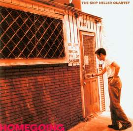 SKIP HELLER QUARTET: Homegoing