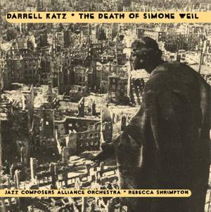 KATZ, D.: Death of Simone Weil (The) (Shrimpton, San Francisco Jazz Composers' Alliance Orchestra)