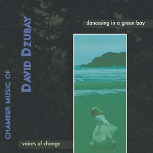 Chamber Music of David Dzubay